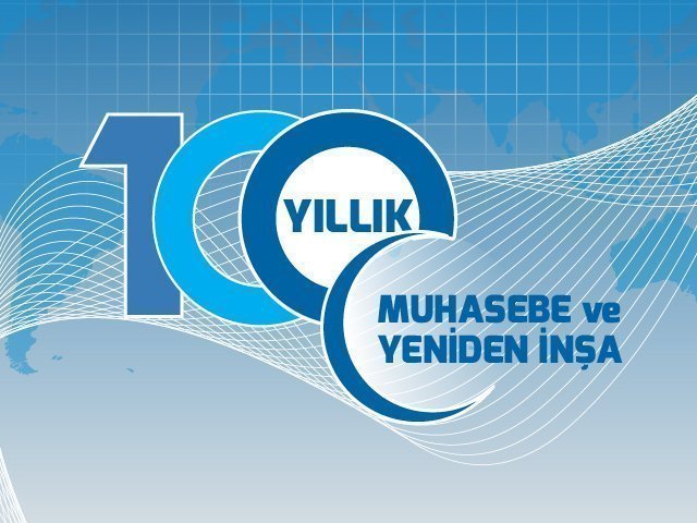 YÜZYILLIK MUHASEBE & YENİDEN İNŞA