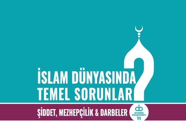 İSLAM DÜNYASINDA TEMEL SORUNLAR