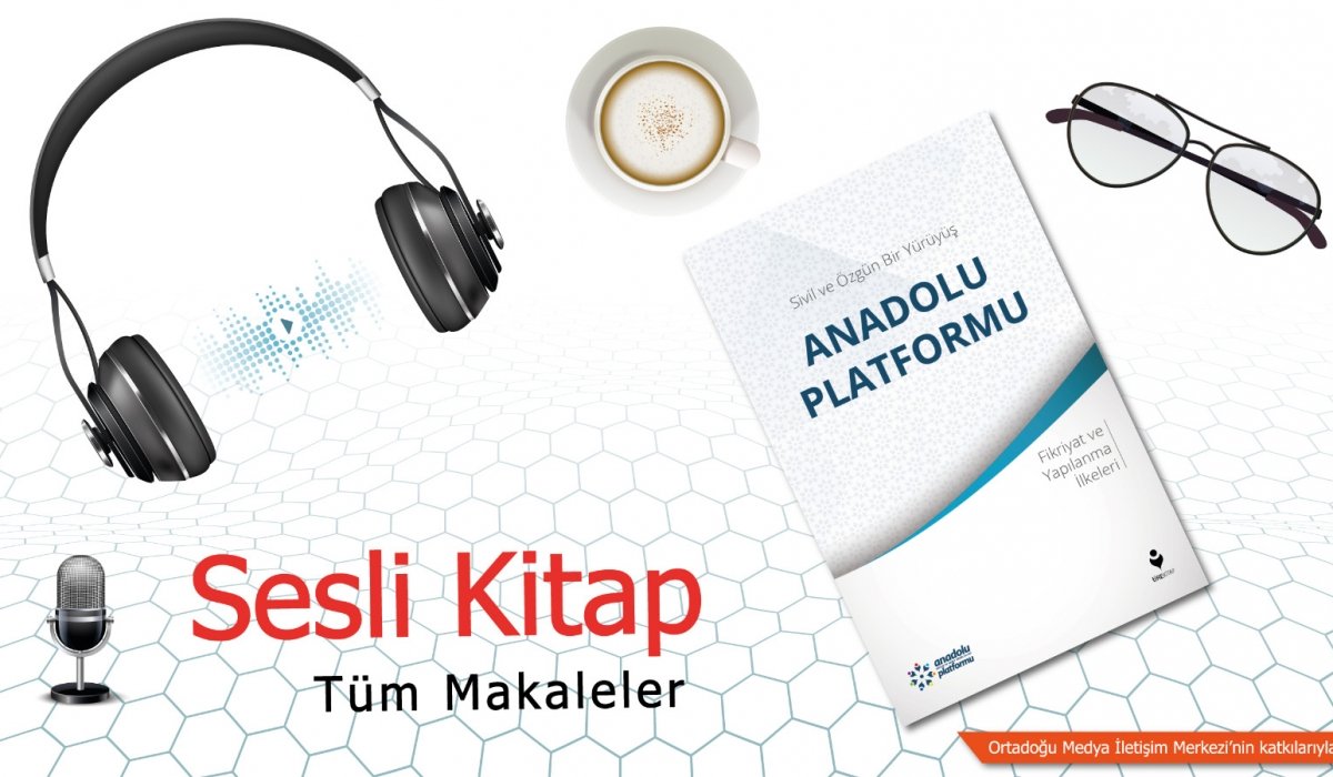 Sivil ve Özgün Bir Yürüyüş Anadolu Platformu