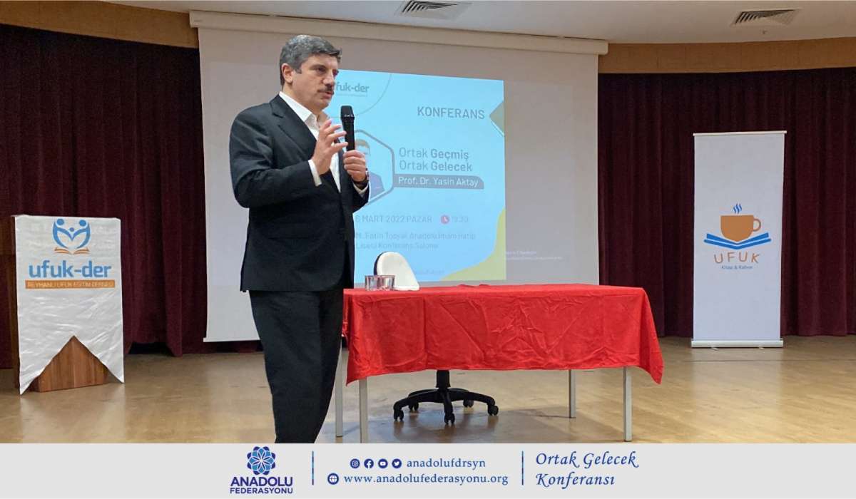 “Ortak Geçmiş Ortak Gelecek” Konferansı Yapıldı.