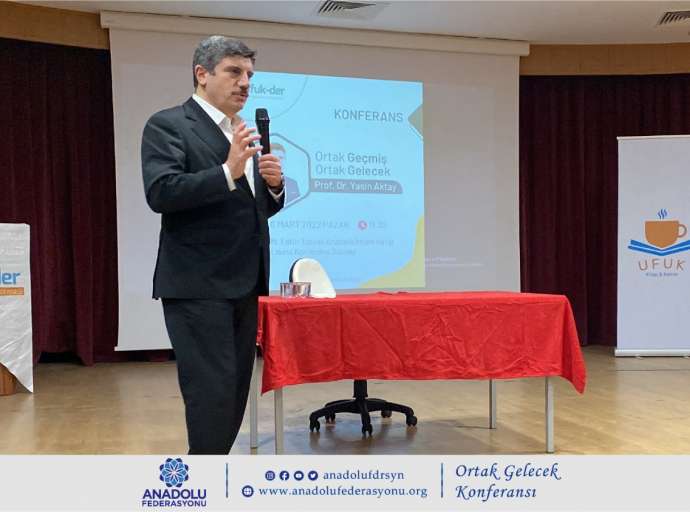 “Ortak Geçmiş Ortak Gelecek” Konferansı Yapıldı.