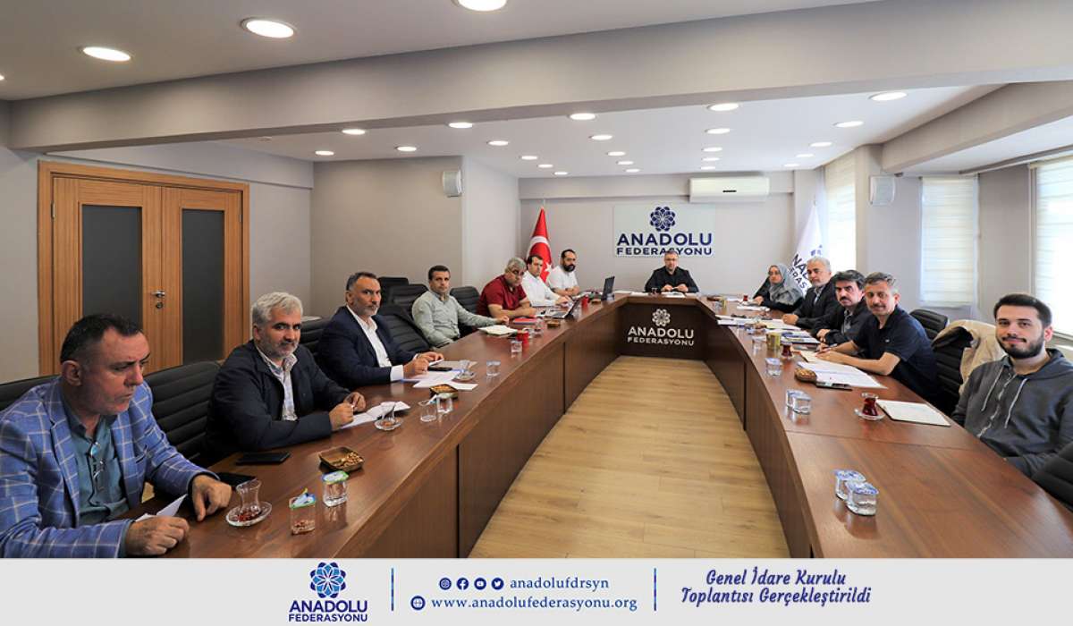 Genel İdare Kurulu Toplantısı Gerçekleştirildi