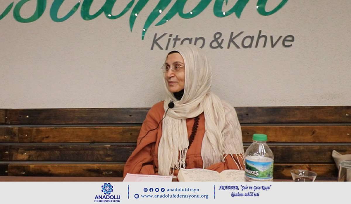 AKADDER, “Şair ve Gece Kuşu” kitabını tahlil etti