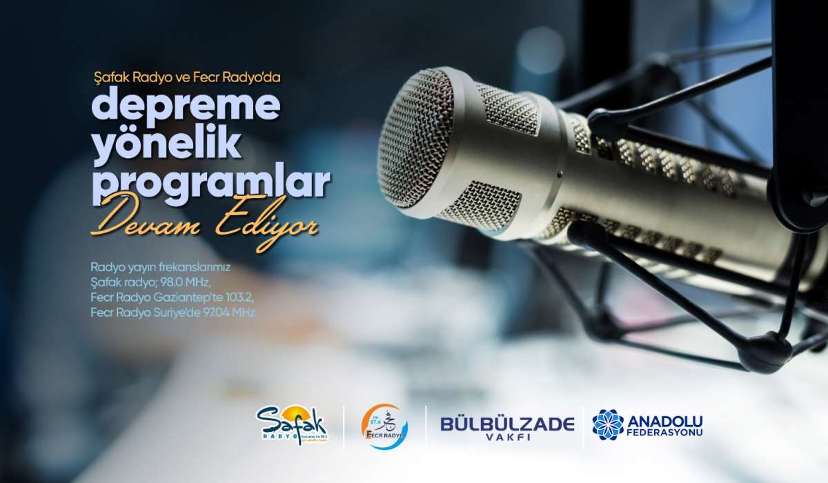 Şafak Radyo ve Fecr Radyo’da Depreme Yönelik Programlar Devam Ediyor