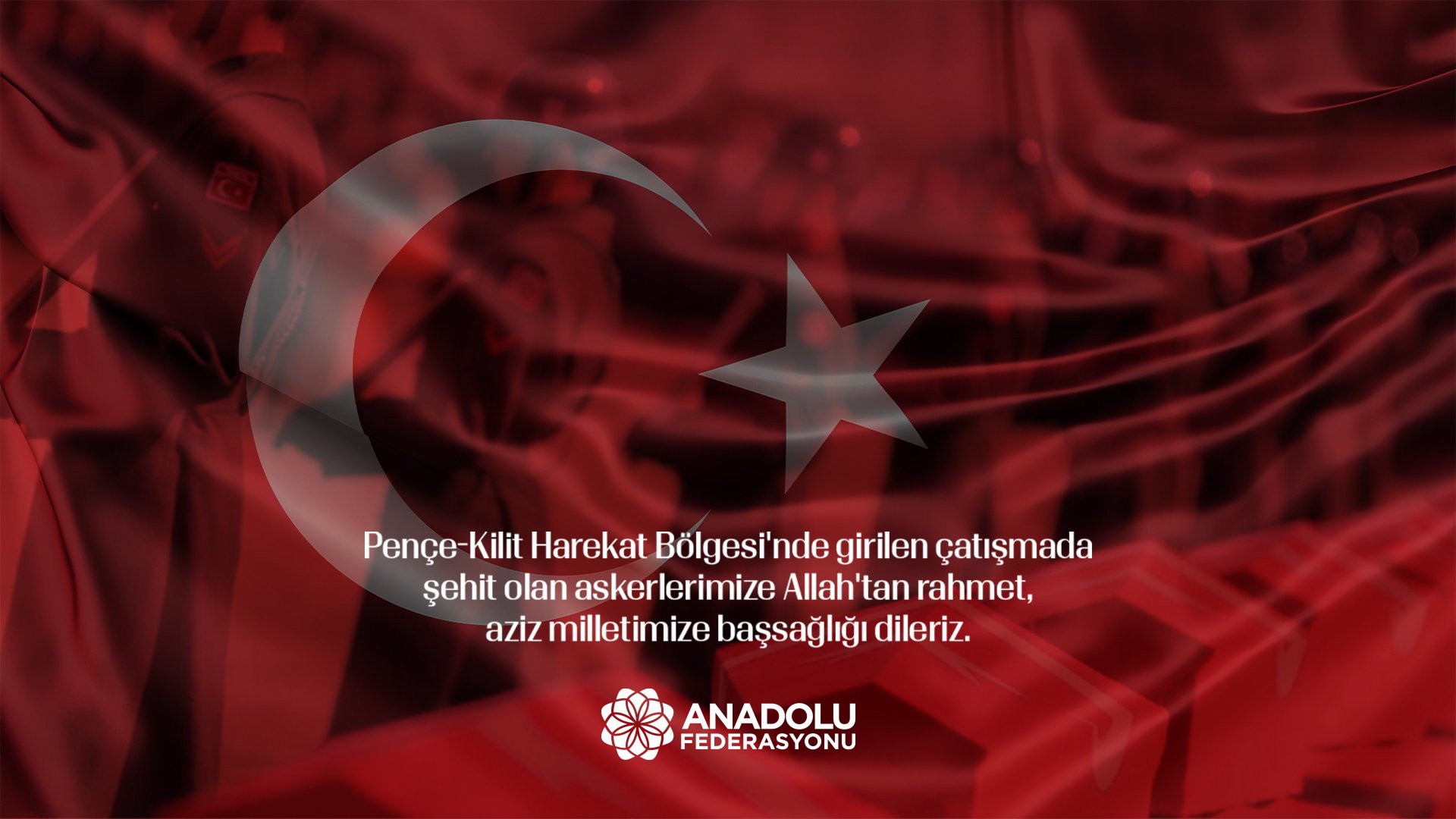 Pençe-Kilit Harekat Bölgesi’nde Girilen Çatışmada Şehit Olan Askerlerimize Allah’tan Rahmet, Aziz Milletimize Başsağlığı Dileriz.